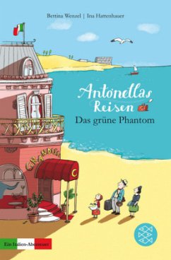Das grüne Phantom / Antonellas Reisen Bd.1 - Wenzel, Bettina