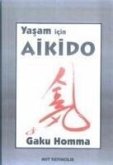 Yasam Icin Aikido