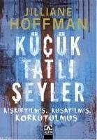 Kücük Tatli Seyler - Hoffman, Jilliane