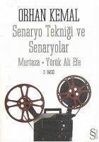 Senaryo Teknigi Ve Senaryolar - Kemal, Orhan