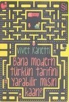 Bana Modern Türkün Tarifini Yapabilir misin Kaan - Kanetti, Vivet