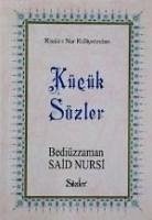 Kücük Sözler Türkce, Büyük Boy - Said Nursi, Bediüzzaman