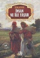 Insan Ne Ile Yasar - Nikolayevic Tolstoy, Lev