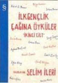 Ilkgenclik Cagina Öyküler 2. Cilt