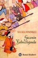 Gecenin Yalnizliginda - Findikli, Selma