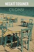 Cilginsi - Tosuner, Necati