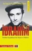 Ibrahim; Ibrahim Kapaklikayanin Hayati ve Fikirleri - Tufan, Tarkan