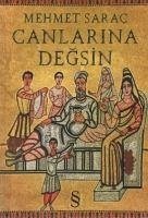 Canlarina Degsin - Sarac, Mehmet