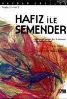 Hafiz ile Semender - Ergülen, Haydar