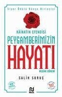 Kainatin Efendisi Peygamberimizin Hayati 2 - Suruc, Salih