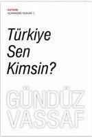 Türkiye Sen Kimsin - Vassaf, Gündüz