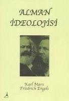 Alman Ideolojisi - Engels, Friedrich; Marx, Karl