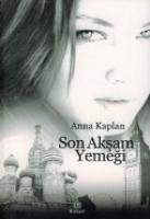 Son Aksam Yemegi - Kaplan, Anna