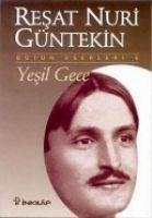 Yesil Gece - Nuri Güntekin, Resat