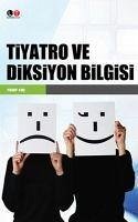 Tiyatro ve Diksiyon Bilgisi - Koc, Yusuf