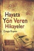 Hayata Yön Veren Hikayeler - Ersahin, Cengiz