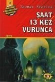 Saat 13 Kez Vurunca