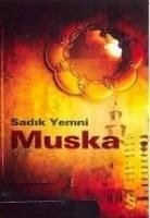 Muska - Yemni, Sadik