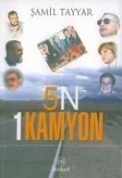 5n 1 Kamyon - Tayyar, Samil