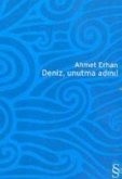 Deniz,unutma Adini