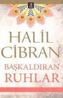 Baskaldiran Ruhlar - Cibran, Halil