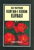 Ali Haydar Kuran-i Kerim Elifbasi - Pamuk, Arif