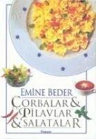 Corbalar Pilavlar Salatalar - Beder, Emine