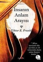 Insanin Anlam Arayisi - E. Frankl, Viktor