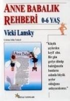 Anne Babalik Rehberi 0-6 Yas - Lansky, Vicki