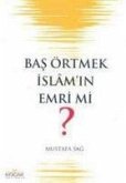 Bas Örtmek Islamin Emri Mi