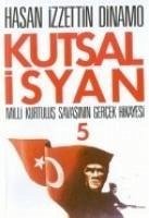 Kutsal Isyan 5 - izzettin Dinamo, Hasan