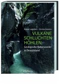 Vulkane, Schluchten, Höhlen