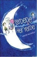 Aydede Her Yerde - Kilcioglu, Hacer