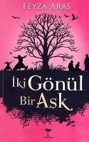 Iki Gönül Bir Ask - Aras, Feyza