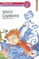 Cocuklarin Haklari Var 3 - Sihirli Caydanlik - Bulut, Süleyman