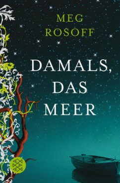 Damals, das Meer - Rosoff, Meg