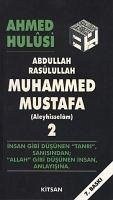 Abdullah, Resulullah, Muhammed Mustafa Aleyhisselam - 2 - Hulusi, Ahmed