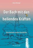 Der Bach mit den heilenden Kräften