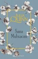 Sana Muhtacim - Quinn, Julia