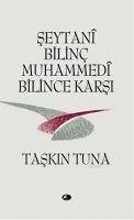 Seytani Bilinc Muhammedi Bilince Karsi - Tuna, Taskin