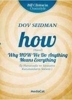 How Why How We Do Anythink Means Everythink - Seidman, Dov