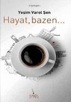 Hayat, bazen... - Varol sen, Yesim