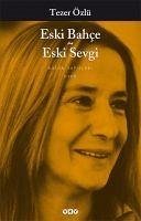 Eski Bahce - Eski Sevgi - Özlü, Tezer