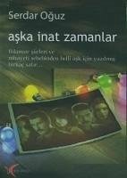 Aska Inat Zamanlar - Oguz, Serdar