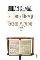 Serseri Milyoner - Iki Damla Gözyasi - Kemal, Orhan