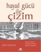 Hayal Gücü ile Cizim - Dodson, Bert