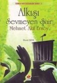 Alkisi Sevmeyen Sair - Mehmet Akif Ersoy