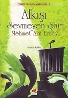 Alkisi Sevmeyen Sair - Mehmet Akif Ersoy - Kaya, Murat
