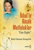 Ikballe Kücük Mutluluklar - Gürpinar, Ikbal