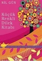 Kücük Renkli Dilek Kitabi - Gün, Nil